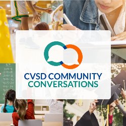 CVSD Community Conversations